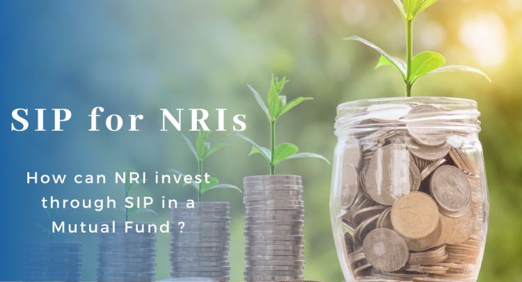 SIP for NRIs: How can NRI invest through SIP in a Mutual Fund?