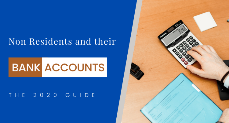 Non Residents and their Bank Accounts: The 2020 Guide