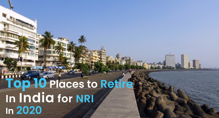 Top 10 Places to retire in India for NRI in 2020