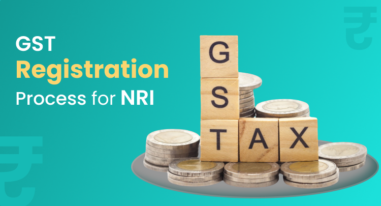 GST Registration Process for NRI