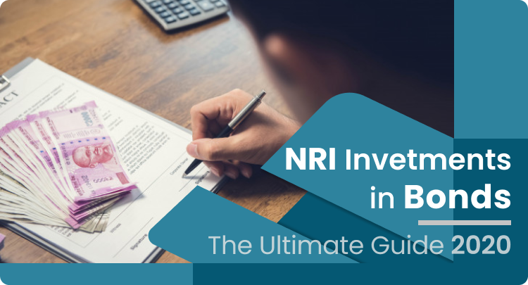 NRI Investment in Bonds: The Ultimate 2020 Guide