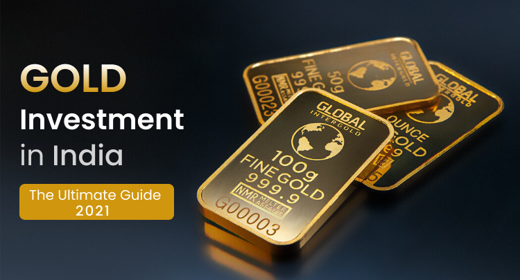 Gold Investment in India 2021