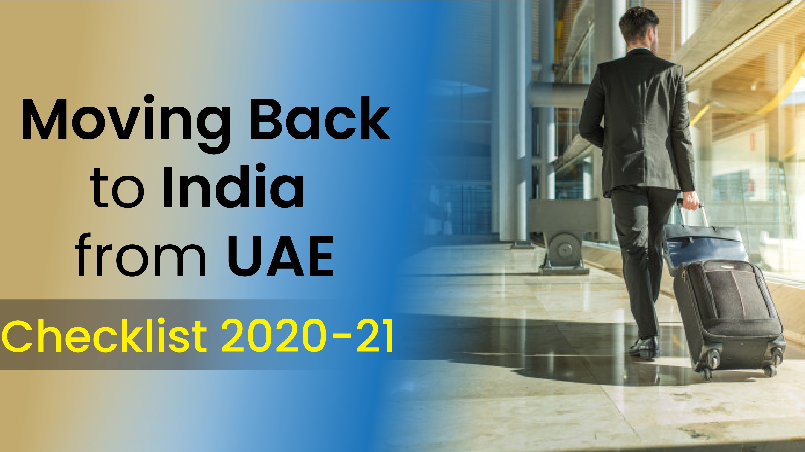 Moving Back to India from UAE: Checklist 2020-21