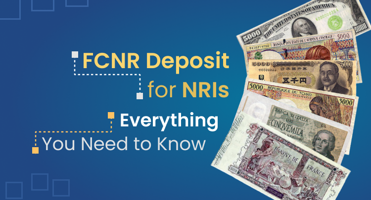 FCNR Deposit for NRIs: Everything you need to know