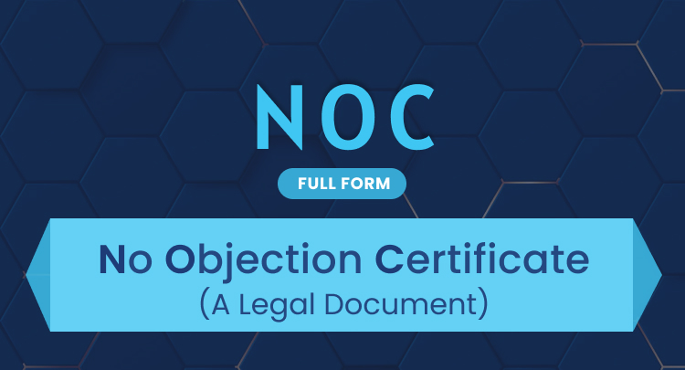 NOC Full Form: No Objection Certificate (A Legal Document) - SBNRI