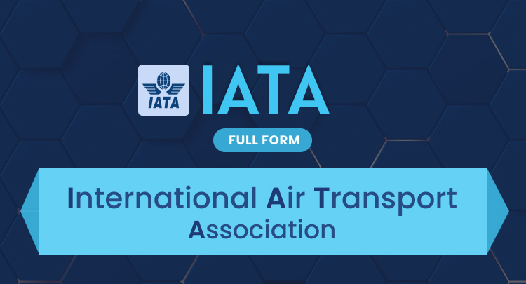 IATA Full Form: International Air Transport Association