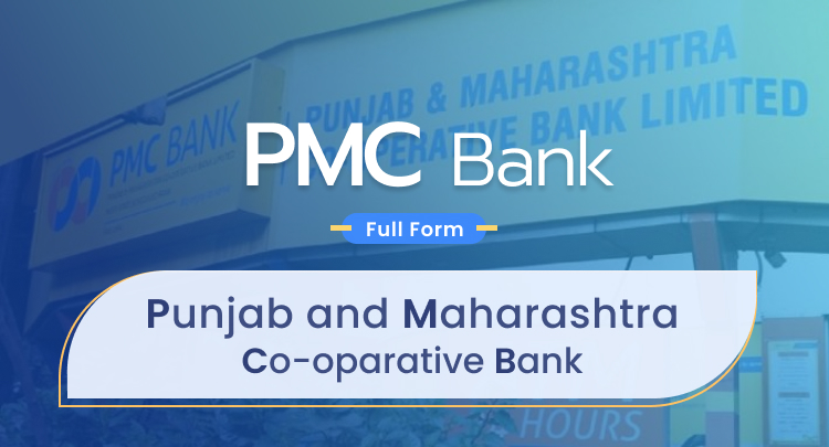 PMC Bank Full Form: Punjab and Maharashtra Co-operative Bank