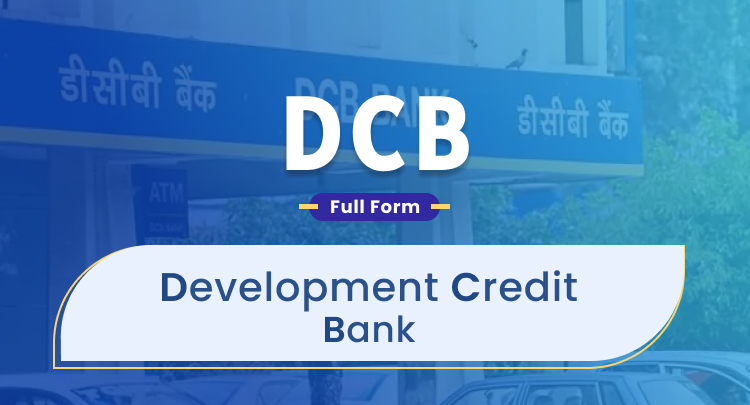 DCB Full Form: Development Credit Bank