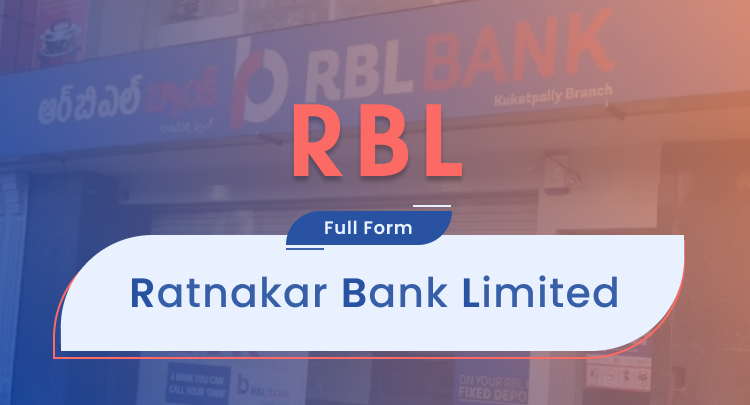 RBL Bank Full Form: Ratnakar Bank Limited