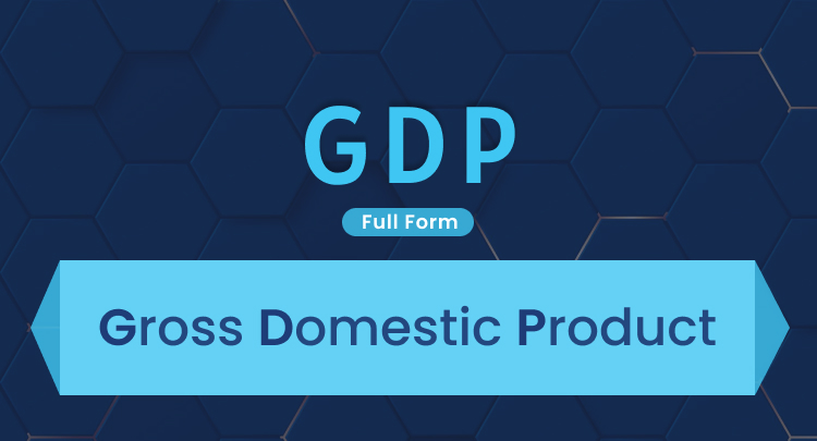 GDP Full Form Gross Domestic Product Of A Country SBNRI