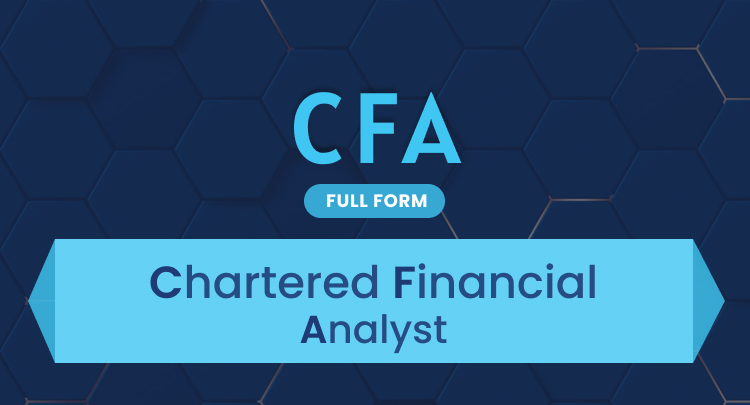 CFA Full Form: Chartered Financial Analyst