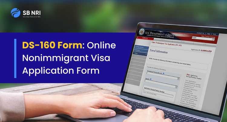 DS-160 Form: Online Nonimmigrant Visa Application Form