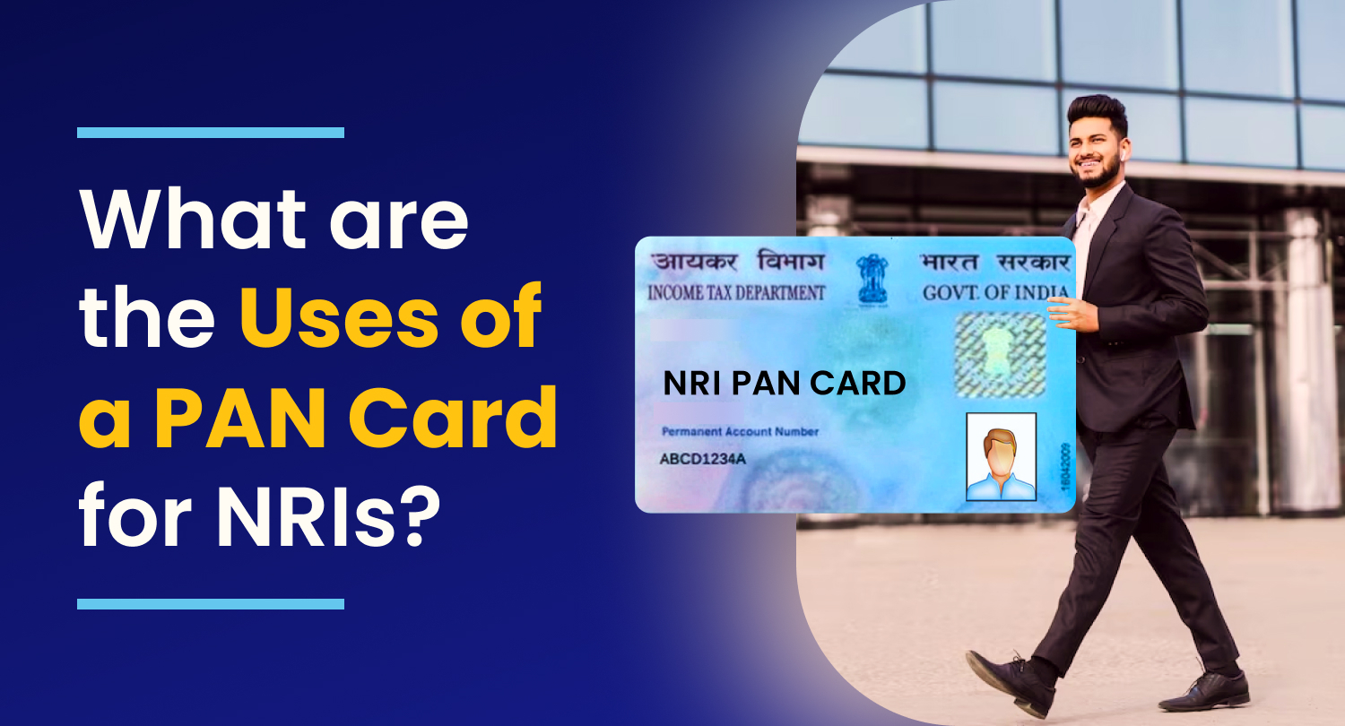 What are the uses of a PAN Card for NRIs? SBNRI
