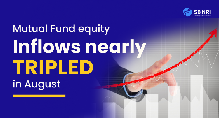 Mutual Fund equity inflows nearly tripled in August. Showcases strong investor interest