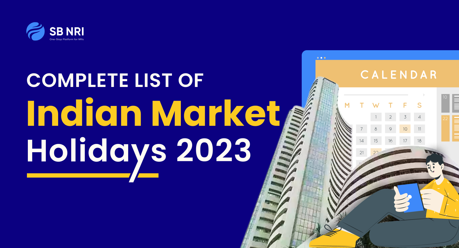 Complete List of Indian Market Holidays 2023 - SBNRI