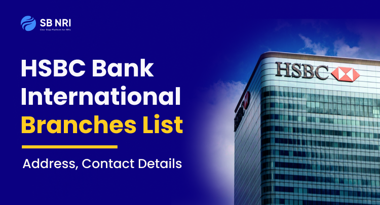 HSBC Bank International Branches List: Address, Contact Details