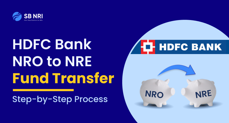HDFC Bank NRO to NRE Fund Transfer: Step-by-Step Process