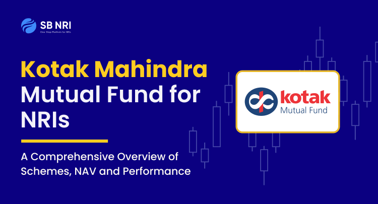 Kotak Mahindra Mutual Fund for NRIs - A Comprehensive Overview of Schemes, NAV, and Performance
