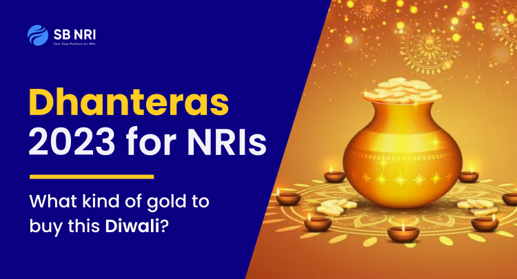 Dhanteras 2023 for NRIs: What Kind of Gold to Buy This Diwali?