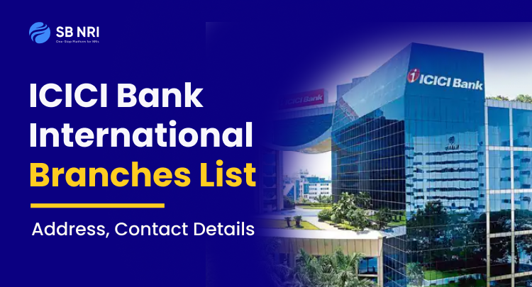 ICICI Bank International Branches List: Address, Contact Details