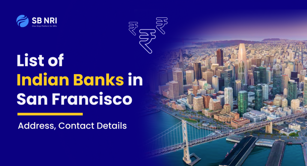 List of Indian Banks in San Francisco: Address, Contact Details