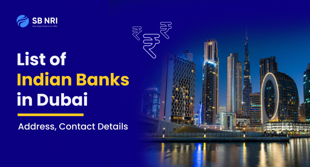 List of Indian Banks in Dubai: Address, Contact Details