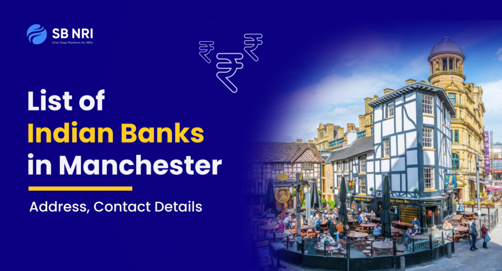 List of Indian Banks in Manchester: Address, Contact Details