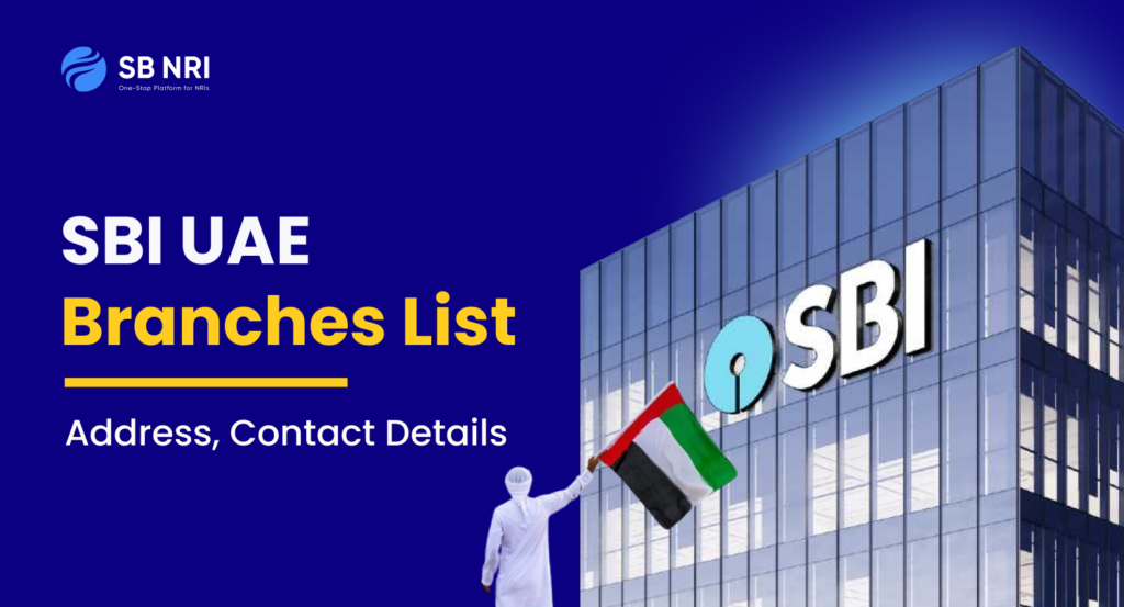 SBI UAE Branches List: Address, Contact Details