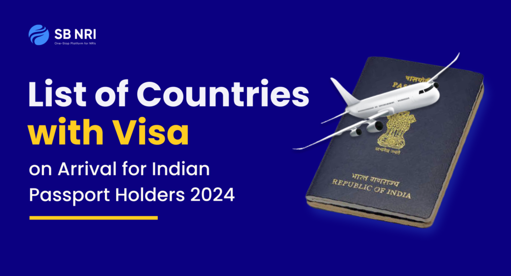 List of Countries With Visa on Arrival for Indian Passport Holders 2024