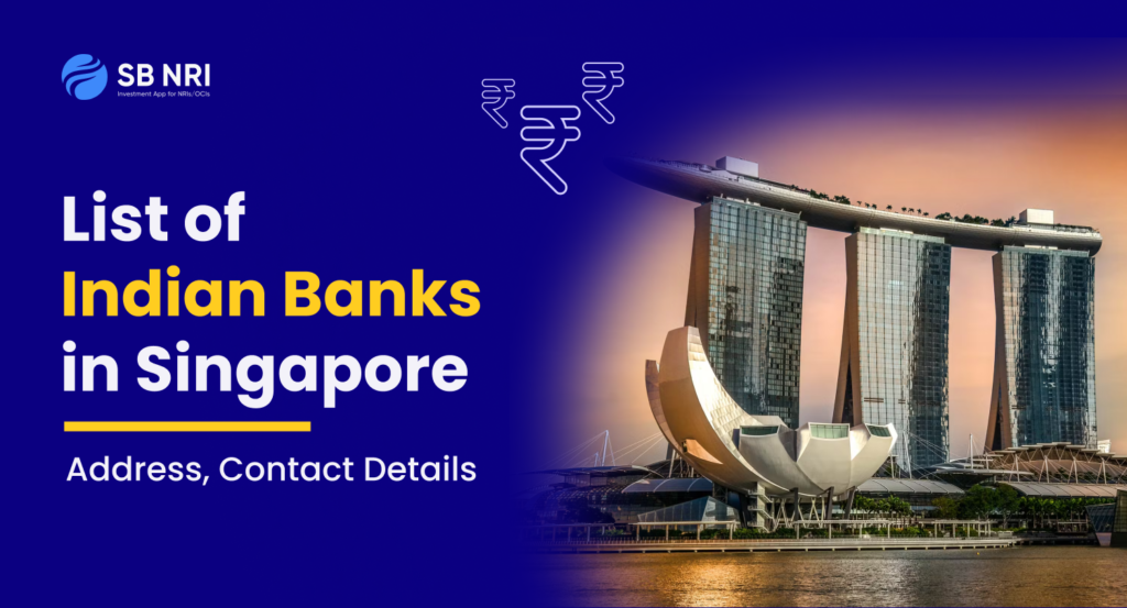 List of Indian Banks in Singapore: Address, Contact Details