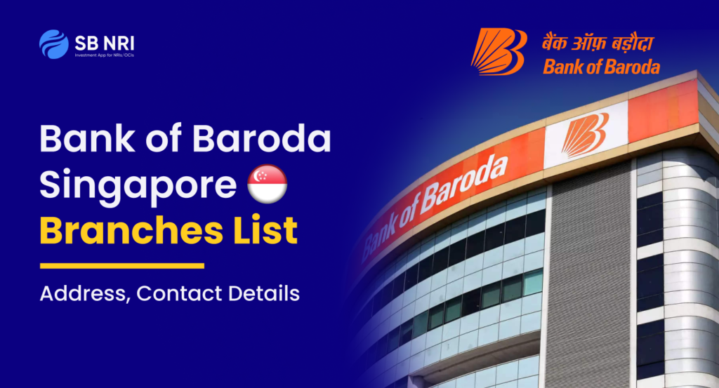 Bank of Baroda Singapore Branches List: Address, Contact Details
