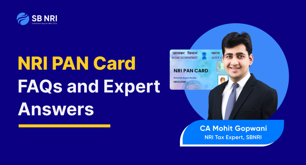 NRI PAN Card FAQs and Expert Answers
