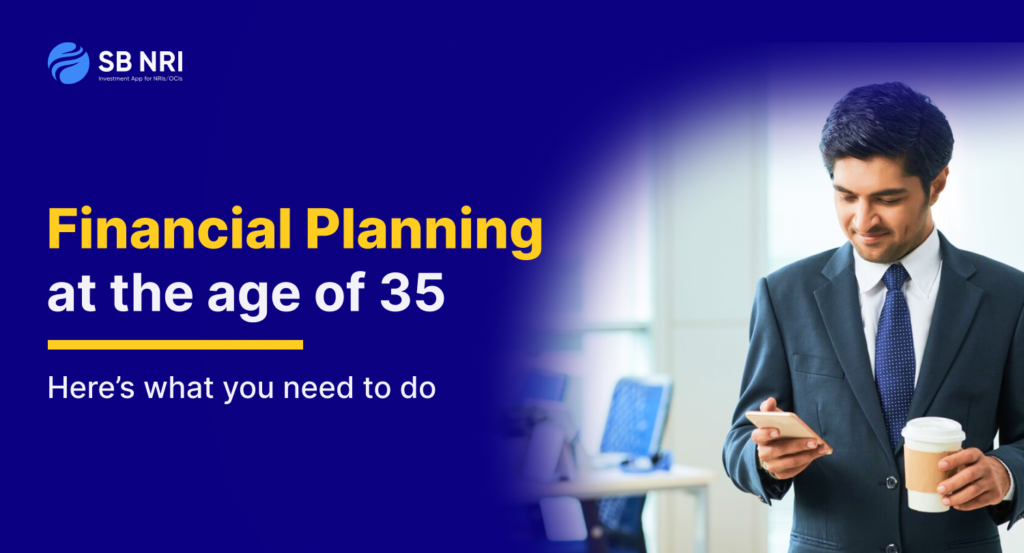 Financial Planning At 35: Here's What You Need To Do