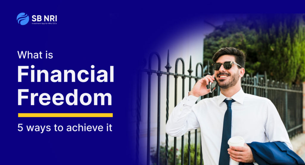 What Is Financial Freedom and 5 Ways to Achieve It