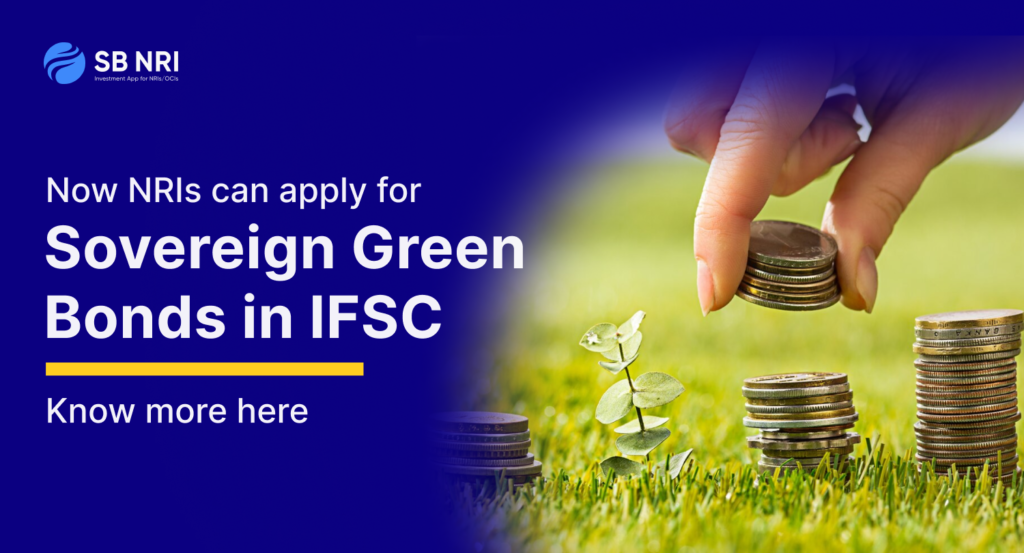 Now NRIs can apply for Sovereign Green Bonds in IFSC, Know more here