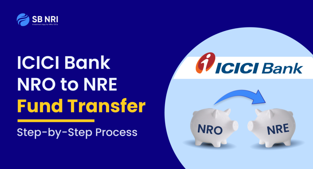 NRO to NRE transfer ICICI Bank 