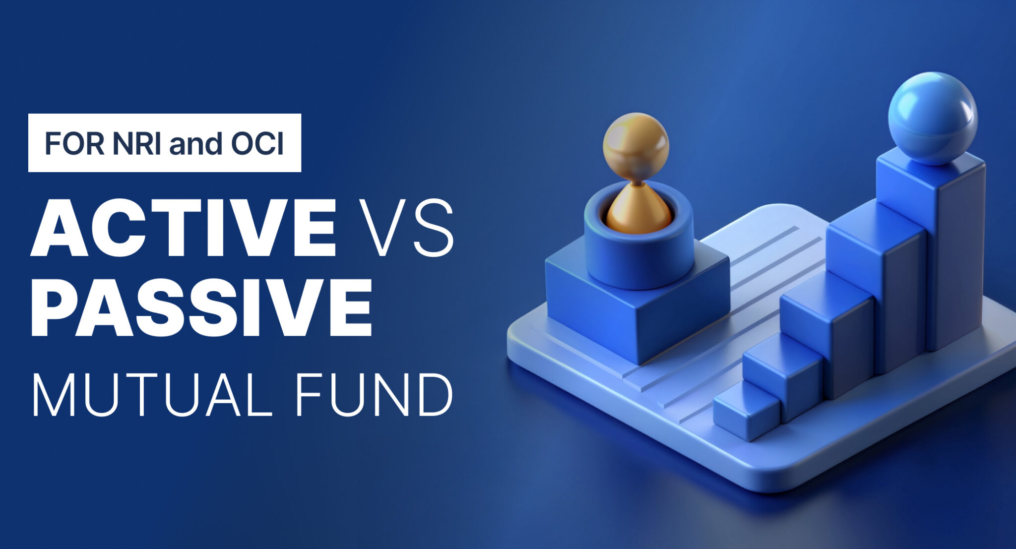 Active Funds vs Passive Funds: Key Differences - SBNRI