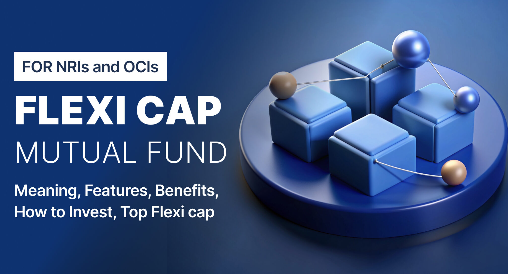 What are Flexi Cap Funds: Meaning, Features, Benefits, How to Invest ...