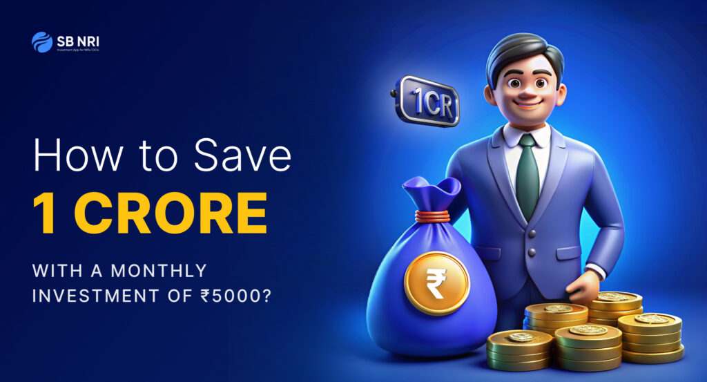 How to Save 1 crore with a Monthly Investment of Rs 5000?