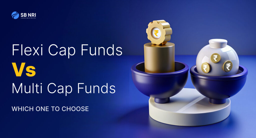 Flexi Cap Funds vs Multi Cap Funds: Which One to Choose?