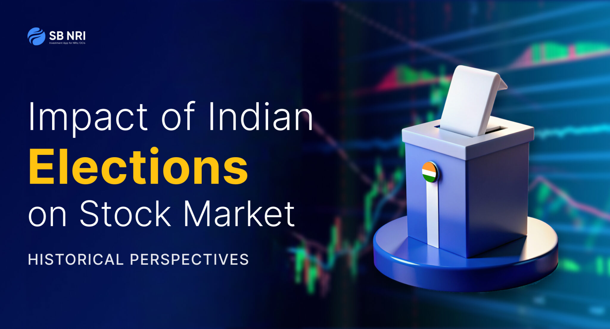 Indian Elections Impact On The Stock Market: Historical Perspective - SBNRI