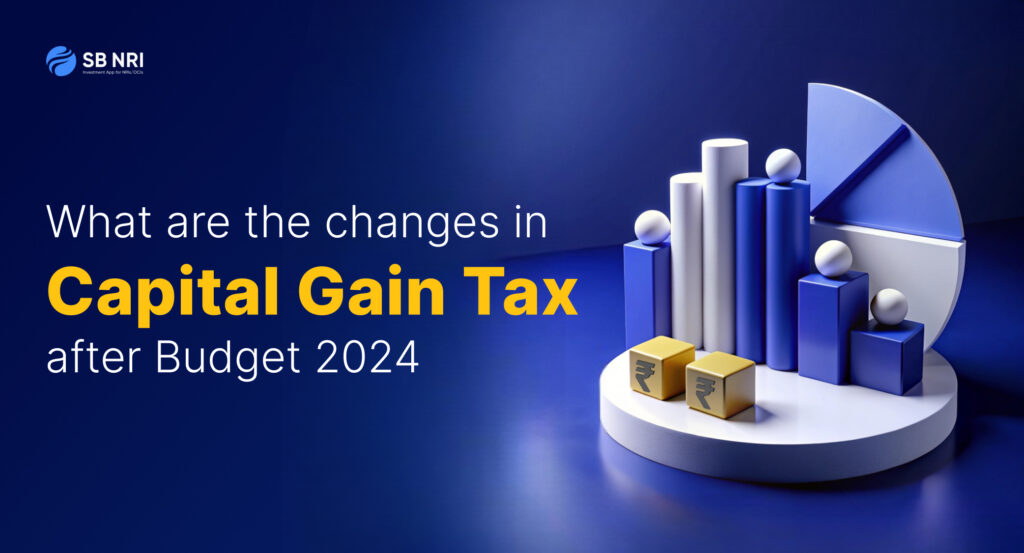 What Are the Changes in Capital Gain Tax After Budget 2024?