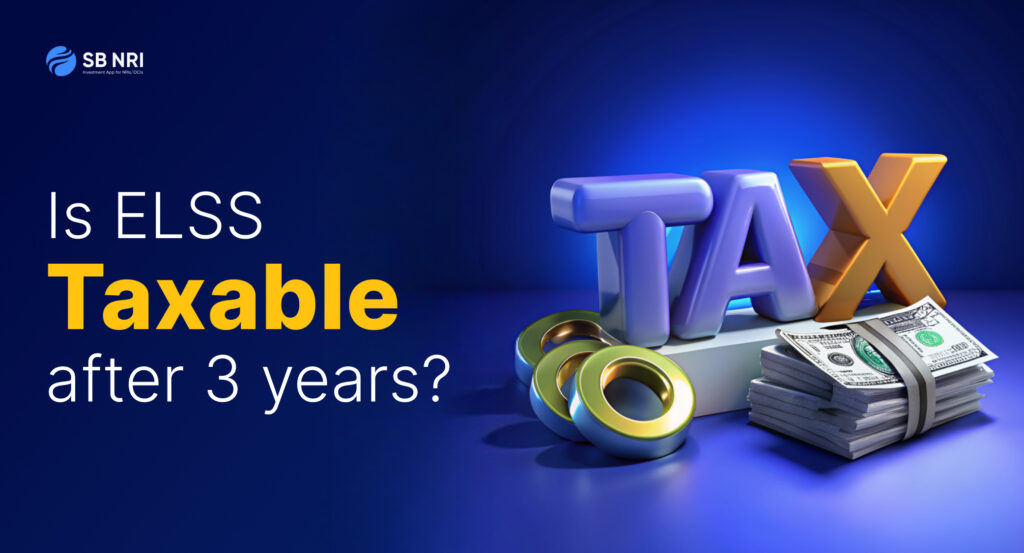 Is ELSS Taxable after 3 Years?