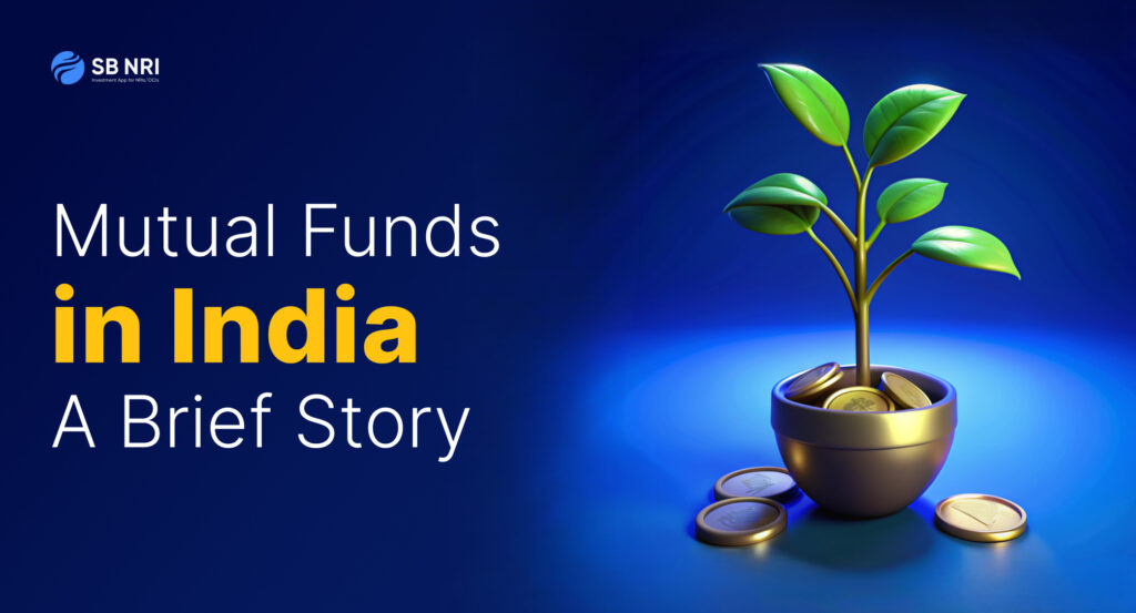 Mutual Funds in India – A Brief Story
