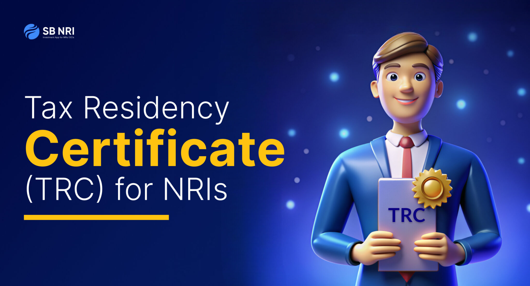 Tax Residency Certificate (TRC) For Non-Resident Indians - SBNRI