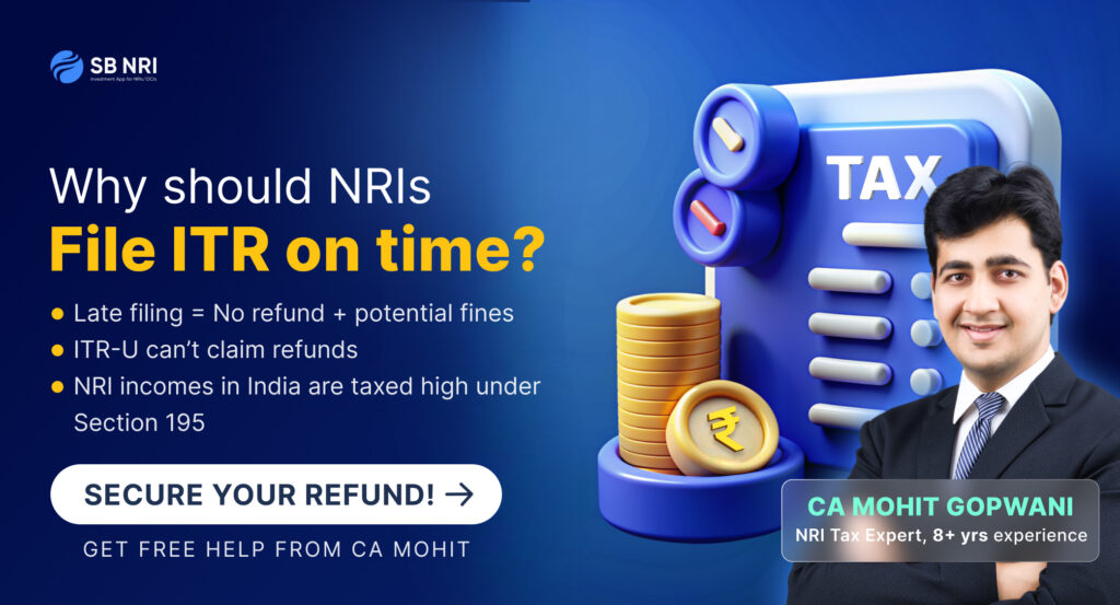 Reasons for NRIs to file ITR on time