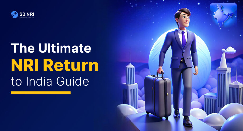 NRI Return to India: Complete Financial & Tax Checklist 2025
