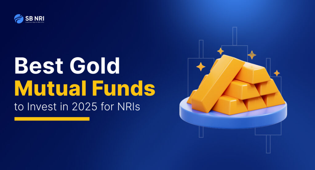 Best Gold Mutual Funds to Invest in 2025 for NRIs