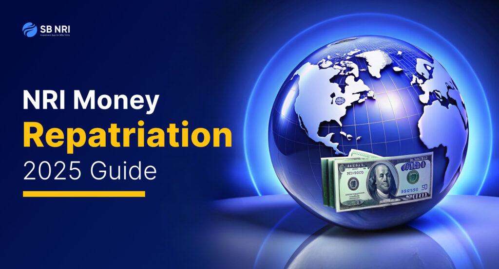How NRIs Can Repatriate Money from India (Step-by-Step 2025 Guide)