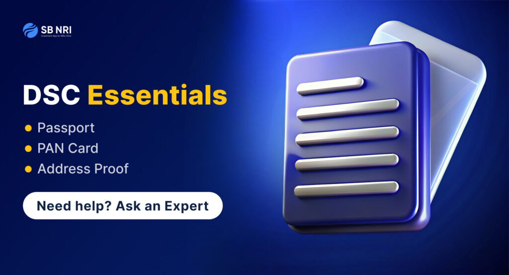 Documents required to obtain DSC for NRI